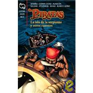 Piratas / Pirates: La Isla De La Serpiente Y Otros Cuentos / the Snake Island and Other Stories