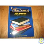 Holt Science Skills Workshop- Reading in the Content Area, Grades 6-8