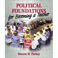 Political Foundations for Becoming a Teacher