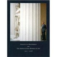 Philippe de Montebello and The Metropolitan Museum of Art, 1977-2008
