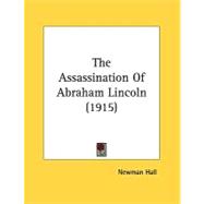 The Assassination Of Abraham Lincoln