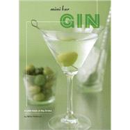 Mini Bar: Gin A Little Book of Big Drinks