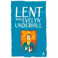 Lent With Evelyn Underhill