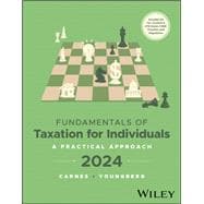 Fundamentals of Taxation for Individuals: A Practical Approach, 2024 Edition, WileyPLUS Multi-term