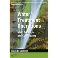 Mathematics Manual for Water and Wastewater Treatment Plant Operators: Water Treatment Operations
