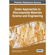 Green Approaches to Biocomposite Materials Science and Engineering