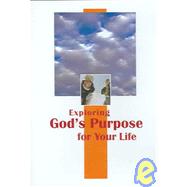 Exploring God's Purpose for Your Life