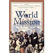 World Mission In The Wesleyan Spirit