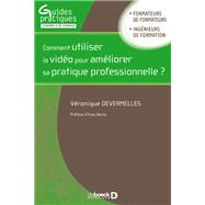 Comment utiliser la vidéo pour améliorer sa pratique professionnelle ?