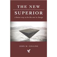 The New Superior a better way to be the one in charge