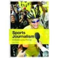 Sports Journalism: A Multimedia Primer