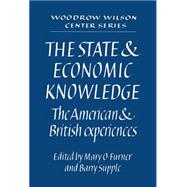 The State and Economic Knowledge: The American and British Experiences