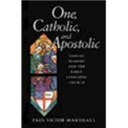 One, Catholic, And Apostolic
