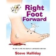 Right Foot Forward The How-to Guide for Serious(ly) Lighthearted Christians