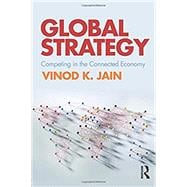 Global Strategy: Competing in the Connected Economy