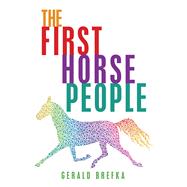 The First Horse People