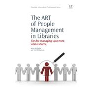 The Art of People Management in Libraries: Tips for Managing your Most Vital Resource