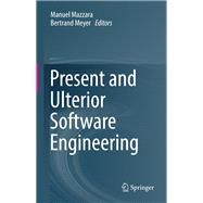 Present and Ulterior Software Engineering