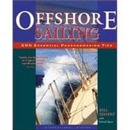 Offshore Sailing: 200 Essential Passagemaking Tips,9780071374248