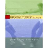 Understanding and Managing Organizational Behavior