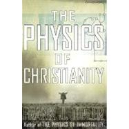 The Physics of Christianity