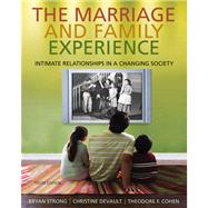 The Marriage and Family Experience Intimate Relationships in a Changing Society