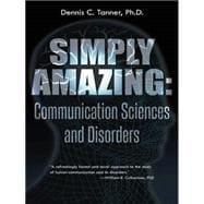 Simply Amazing: Communication Sciences and Disorders
