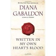 Written in My Own Heart's Blood A Novel