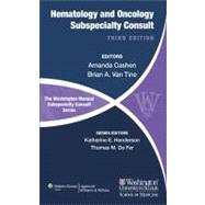 The Washington Manual of Hematology and Oncology Subspecialty Consult
