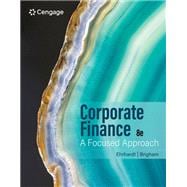 Corporate Finance:  A Focused Approach