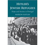 Hitler’s Jewish Refugees