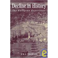 Decline in History The European Experience