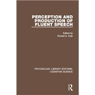 Perception and Production of Fluent Speech