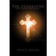 The Awakening: Thy Will Be Done