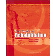 Case Studies in Rehabilitation