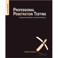 Professional Penetration Testing Vol. 1 : Creating and Operating a Formal Hacking Lab