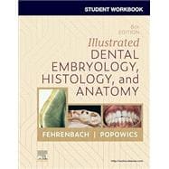 Student Workbook for Illustrated Dental Embryology, Histology and Anatomy E-Book