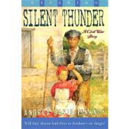 Silent Thunder : A Civil War Story