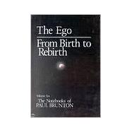 The Ego/From Birth to Rebirth