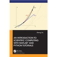 An Introduction to Scientific Computing with MATLAB® and Python Tutorials