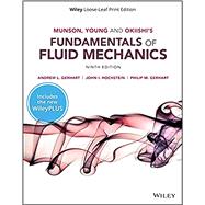 Fundamentals of Fluid Mechanics, WileyPLUS Next Gen Card with Loose-Leaf Print Companion Set
