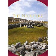 The Neolithic of Britain and Ireland