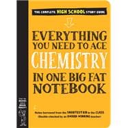 Everything You Need to Ace Chemistry in One Big Fat Notebook,9781523504251