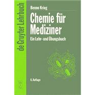 Chemie Fur Mediziner: Ein Lehr Und Ubungsbuch, Neubearbeitete Auflage