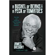 A Bushel of Beans and a Peck of Tomatoes