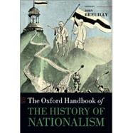 The Oxford Handbook of the History of Nationalism