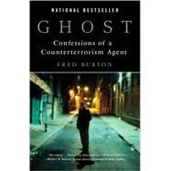 Ghost Confessions of a Counterterrorism Agent