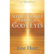 Seeing Yourself Through God's Eyes