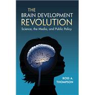 The Brain Development Revolution