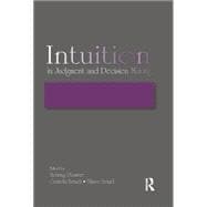 Intuition in Judgment and Decision Making